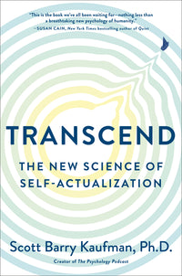 Transcend: The New Science of Self-Actualization