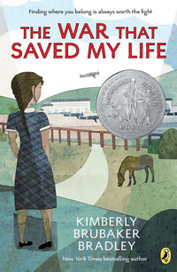 War That Saved My Life: (Newbery Honor Award Winner)