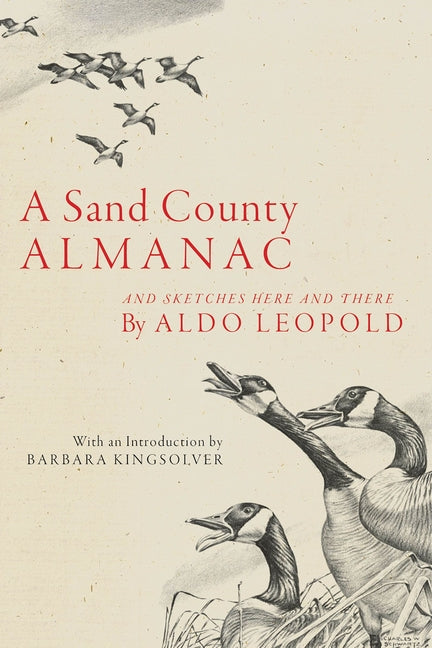 Sand County Almanac: And Sketches Here and There