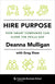 Hire Purpose: How Smart Companies Can Close the Skills Gap