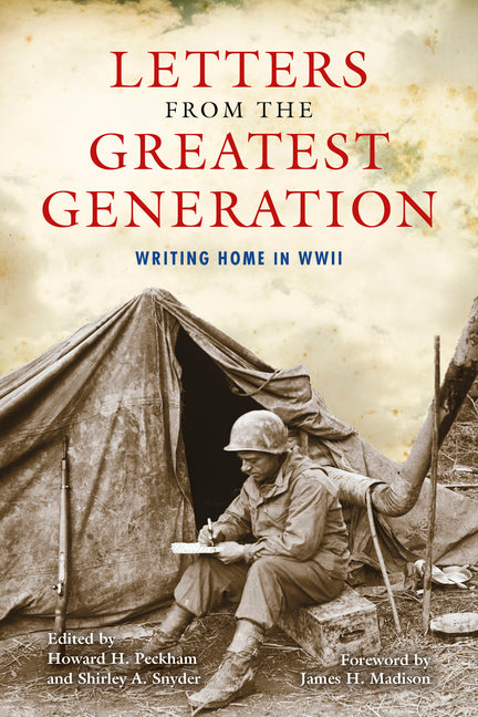 Letters from the Greatest Generation: Writing Home in WWII