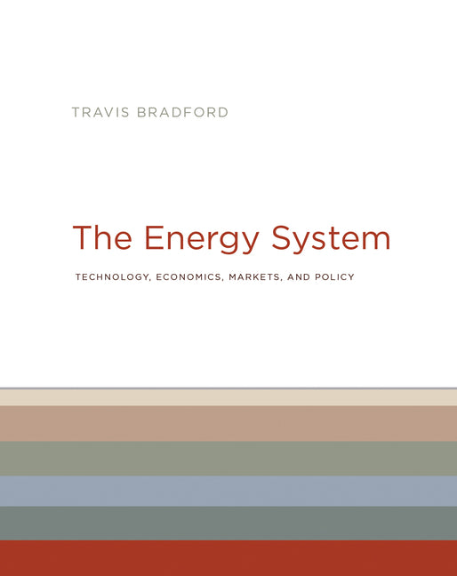 Energy System: Technology, Economics, Markets, and Policy
