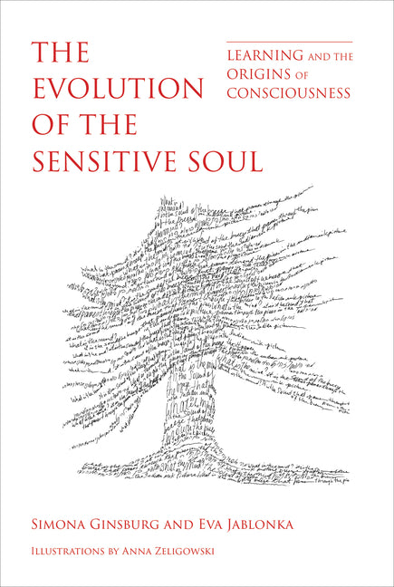 Evolution of the Sensitive Soul: Learning and the Origins of Consciousness
