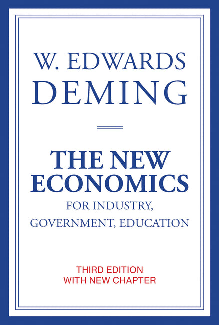 New Economics for Industry, Government, Education, Third Edition
