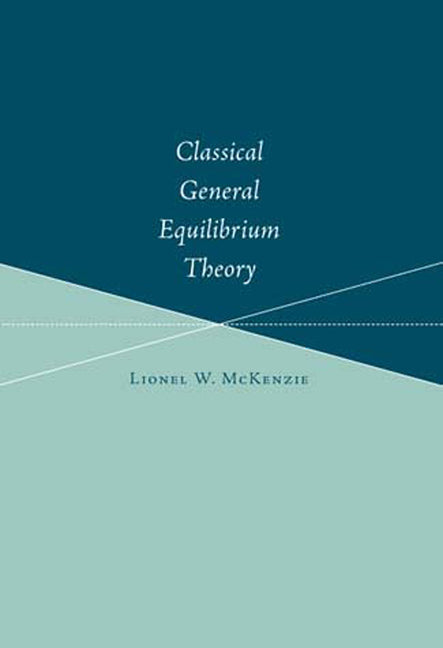 Classical General Equilibrium Theory (Revised)