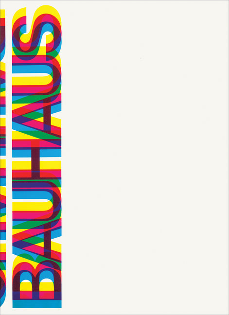 Bauhaus: Weimar, Dessau, Berlin, Chicago (Revised)