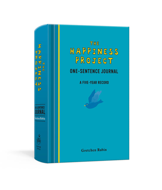 Happiness Project One-Sentence Journal: A Five-Year Record