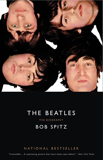 The Beatles by Bob Spitz – Porchlight Book Company The Beatles by Bob Spitz – Porchlight Book Company