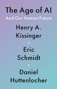 Age of AI: And Our Human Future