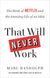 That Will Never Work: The Birth of Netflix and the Amazing Life of an Idea