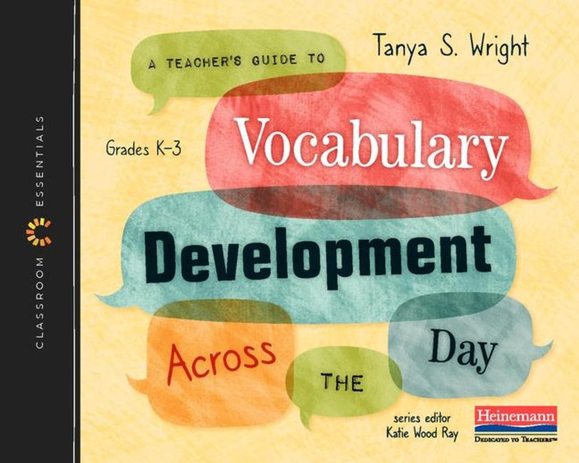 Teacher's Guide to Vocabulary Development Across the Day: The Classroom Essentials Series