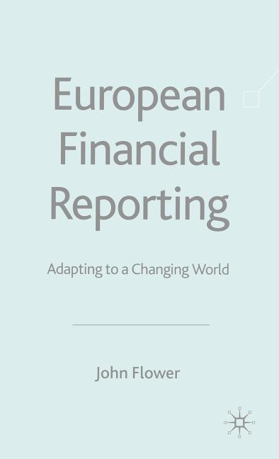 European Financial Reporting: Adapting to a Changing World (2004)