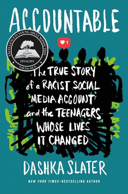 Accountable: The True Story of a Racist Social Media Account and the Teenagers Whose Lives It Changed