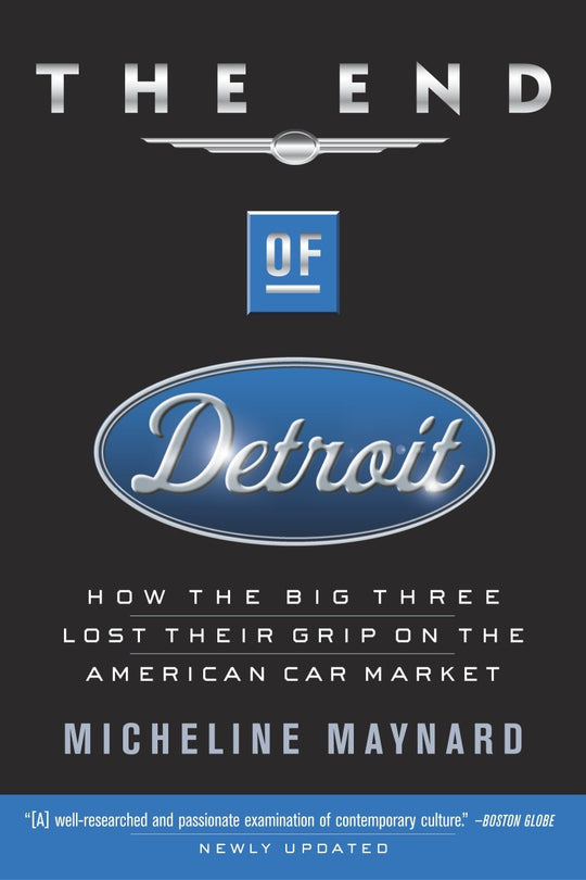 End of Detroit: How the Big Three Lost Their Grip on the American Car Market
