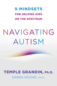 Navigating Autism: 9 Mindsets for Helping Kids on the Spectrum