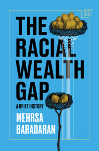 Racial Wealth Gap: A Brief History