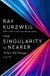 Singularity Is Nearer: When We Merge with AI