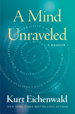 Mind Unraveled: A Memoir