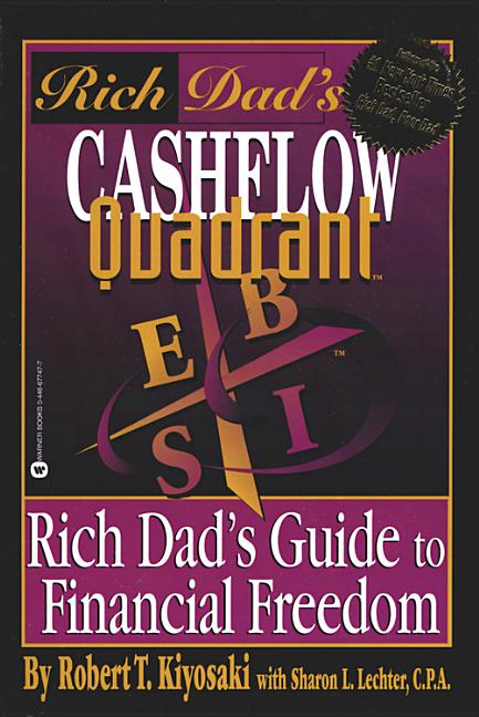 Rich Dad's Cashflow Quadrant: Rich Dad's Guide to Financial Freedom