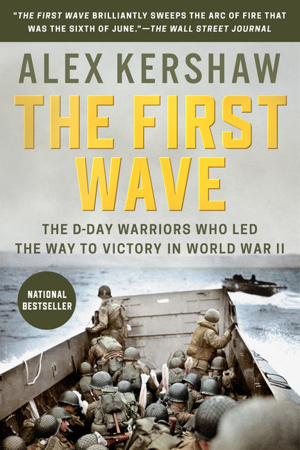 The First Wave by Alex Kershaw – Porchlight Book Company