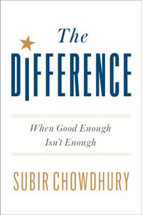 Difference: When Good Enough Isn't Enough