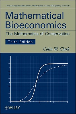 Mathematical Bioeconomics: The Mathematics of Conservation