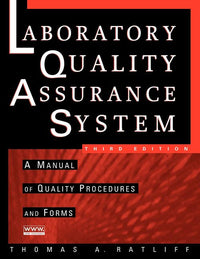 Laboratory Quality Assurance System: A Manual of Quality Procedures and Forms