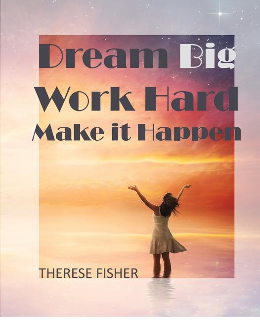 Dream Big, Work Hard, Make it Happen: Motivational Quotes to Move Your Monday
