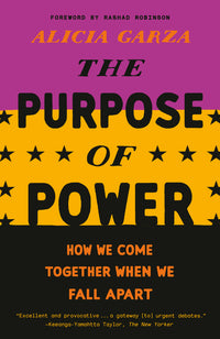Purpose of Power: How We Come Together When We Fall Apart