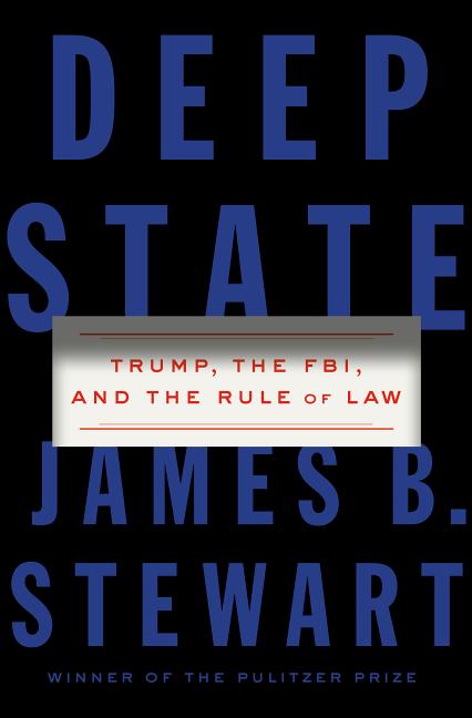 Deep State: Trump, the FBI, and the Rule of Law