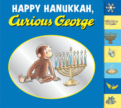 Happy Hanukkah, Curious George Tabbed: A Hanukkah Holiday Book for Kids