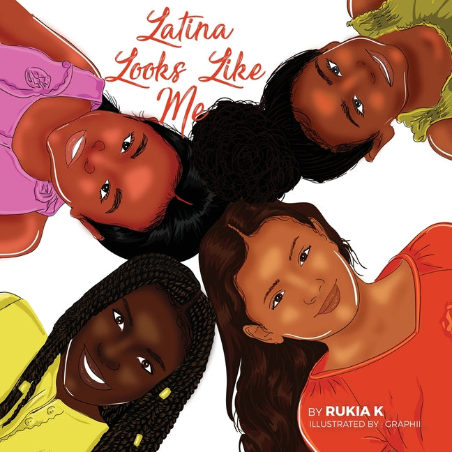 Latina Looks Like Me: Latina Como Yo (Latina Looks Like Me)