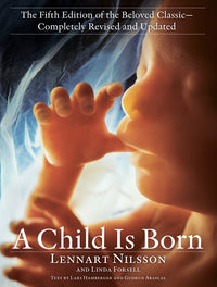 Child Is Born: The Fifth Edition of the Beloved Classic--Completely Revised and Updated