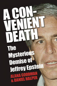 Convenient Death: The Mysterious Demise of Jeffrey Epstein