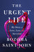 Urgent Life: My Story of Love, Loss, and Survival