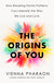 Origins of You: How Breaking Family Patterns Can Liberate the Way We Live and Love