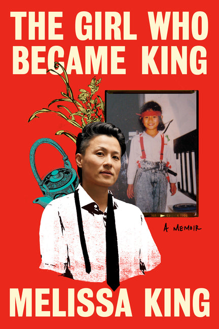 The Girl Who Became King: A Memoir