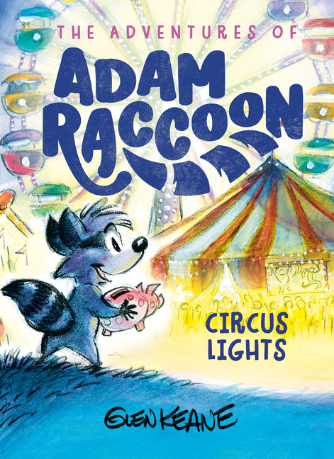 Circus Lights: A Story of Forgiveness