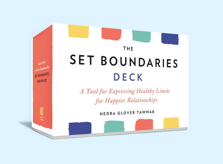 Set Boundaries Deck: A Tool for Expressing Healthy Limits for Happier Relationships