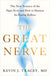 Great Nerve: The New Science of the Vagus Nerve and How to Harness Its Healing Reflexes