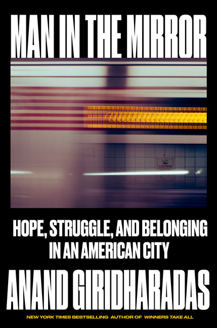 Man in the Mirror: Hope, Struggle, and Belonging in an American City