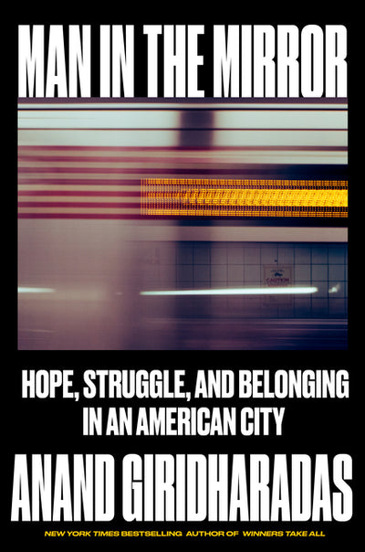 Man in the Mirror: Hope, Struggle, and Belonging in an American City