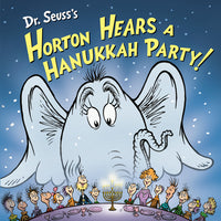 Dr. Seuss's Horton Hears a Hanukkah Party!