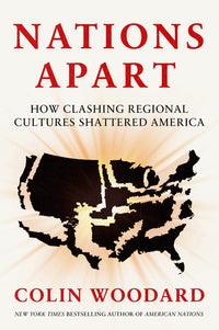 Nations Apart: How Clashing Regional Cultures Shattered America