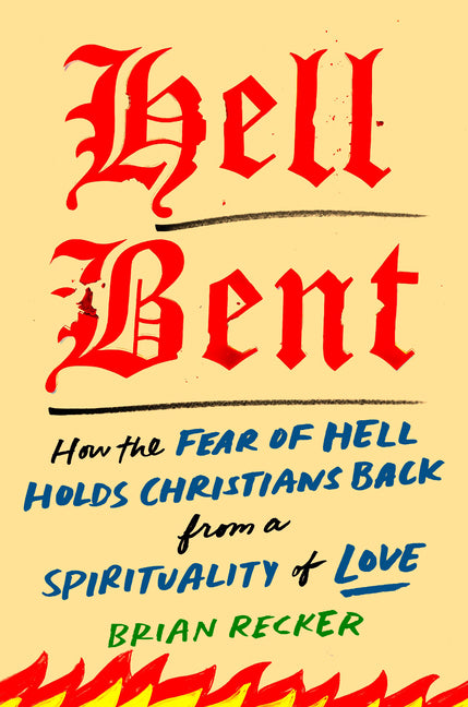 Hell Bent by Brian Recker – Porchlight Book Company