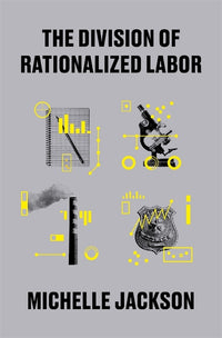 Division of Rationalized Labor