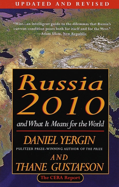 Russia 2010: And What It Means for the World (Revised)