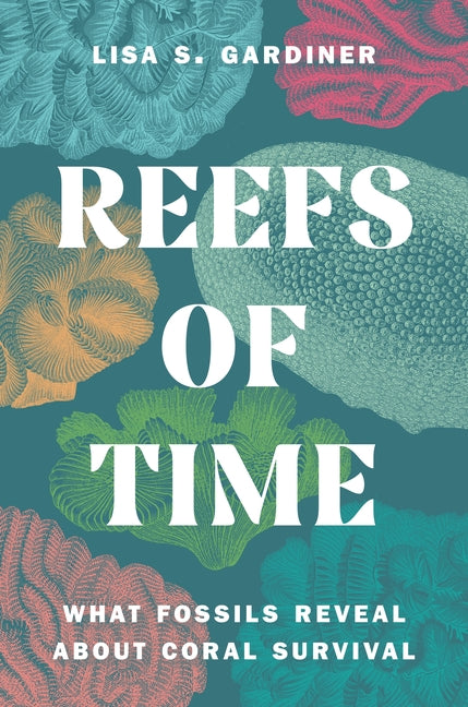 Reefs of Time: What Fossils Reveal about Coral Survival