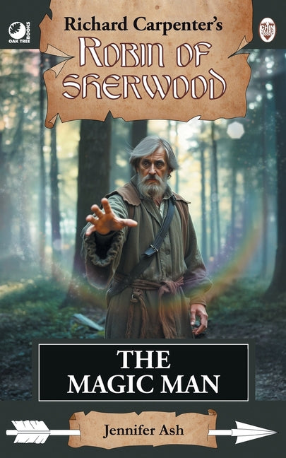 The Magic Man: from Richard Carpenter's Robin of Sherwood