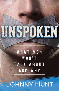 Unspoken: What Men Won't Talk about and Why